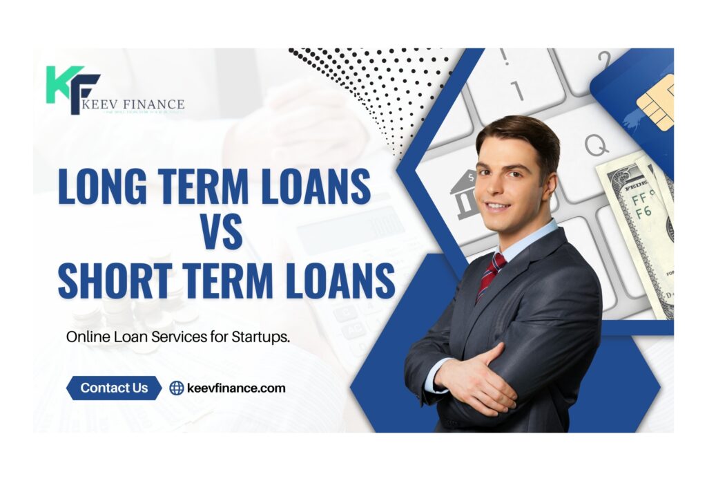 Long Term Loans Vs Short Term Loans