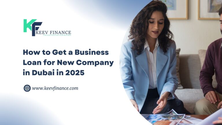 How to Get a Business Loan for a New Company in Dubai in 2025