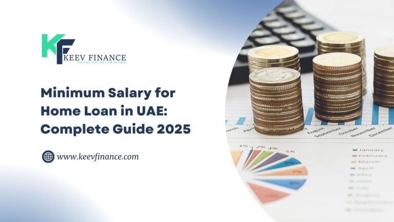 Minimum Salary for Home Loan in UAE: Complete Guide 2025