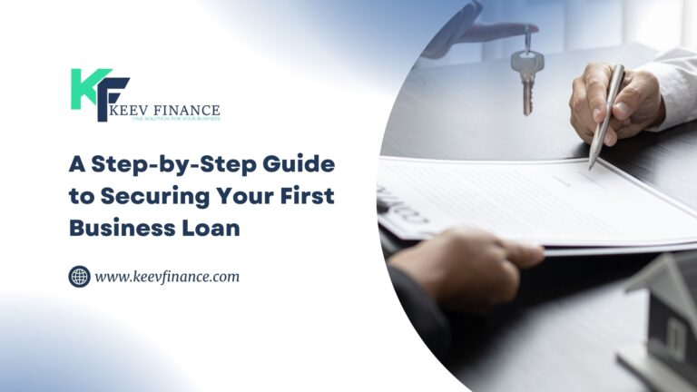 A Step-by-Step Guide to Securing Your First Business Loan