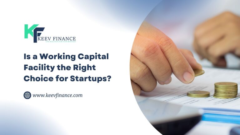 Is a Working Capital Facility the Right Choice for Startups?